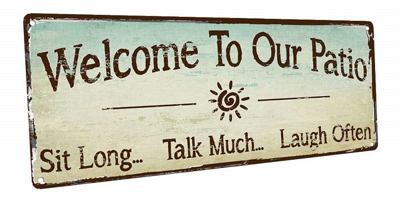 welcome to our patio sign